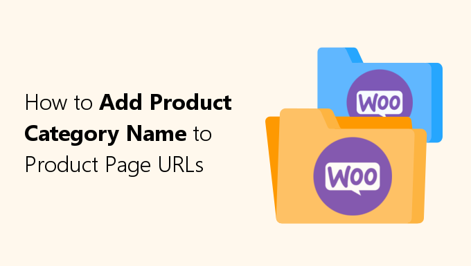 how to add product category name to product page URLs in WooCommerce