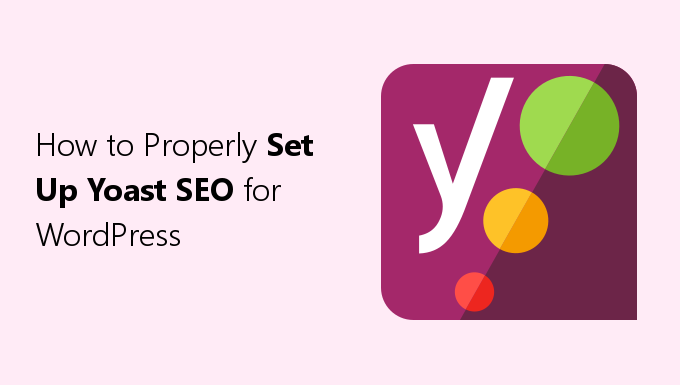 how to properly set up yoast seo for wordpress