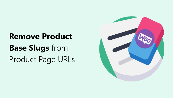 how to remove product slug in woocommerce